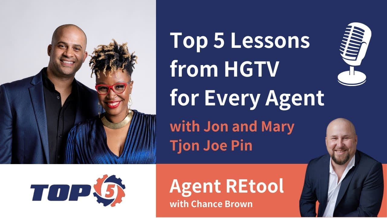 Top 5 Lessons from HGTV for Every Agent with Jon and Mary Tjon Joe Pin