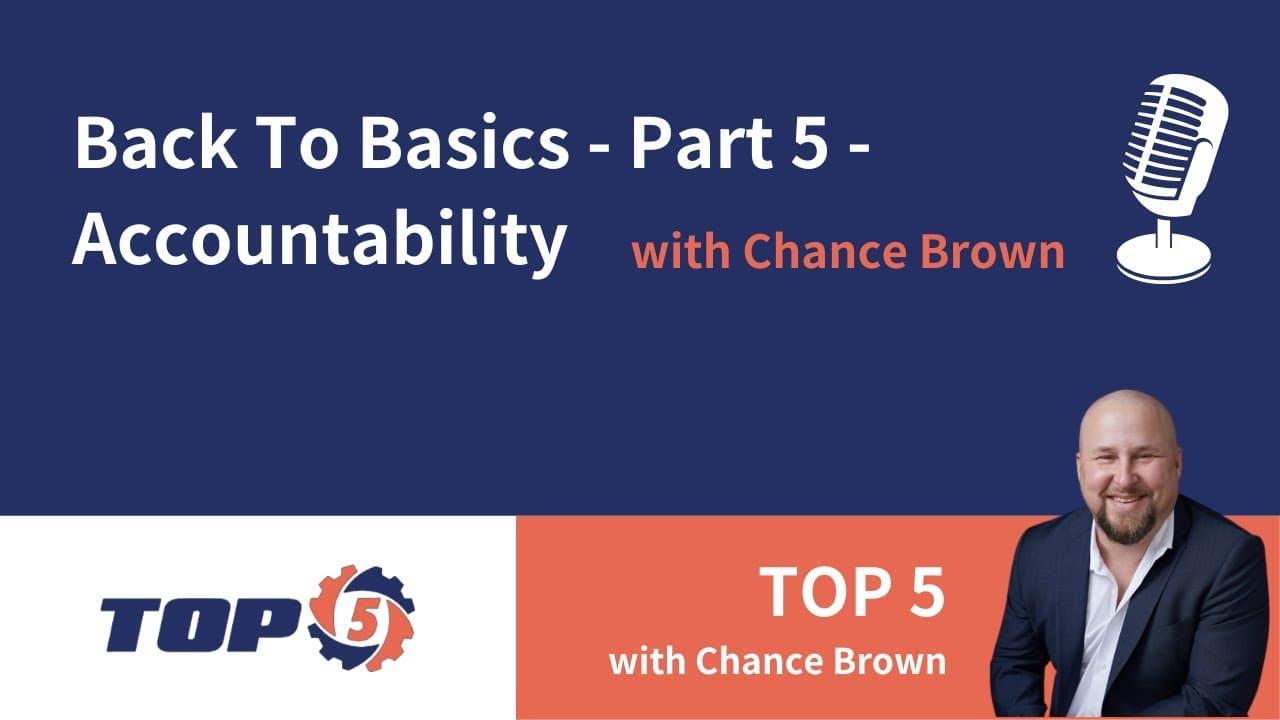 Back To Basics - Part 5 - Accountability