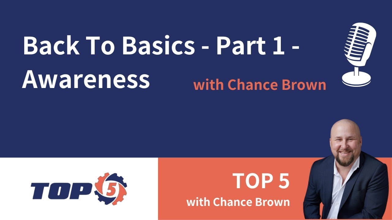 Back To Basics - Part 1 - Awareness