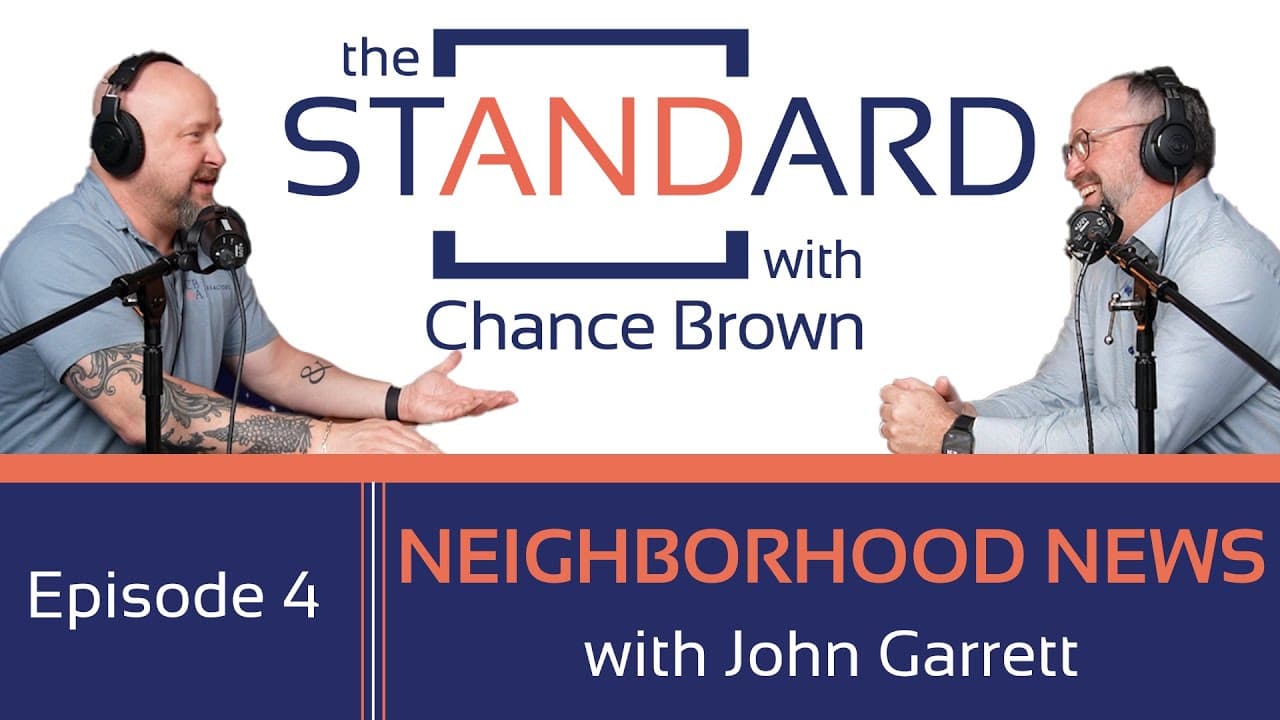 FULL EPISODE | The Standard with Chance Brown | Episode 4 | Neighborhood News with John Garrett
