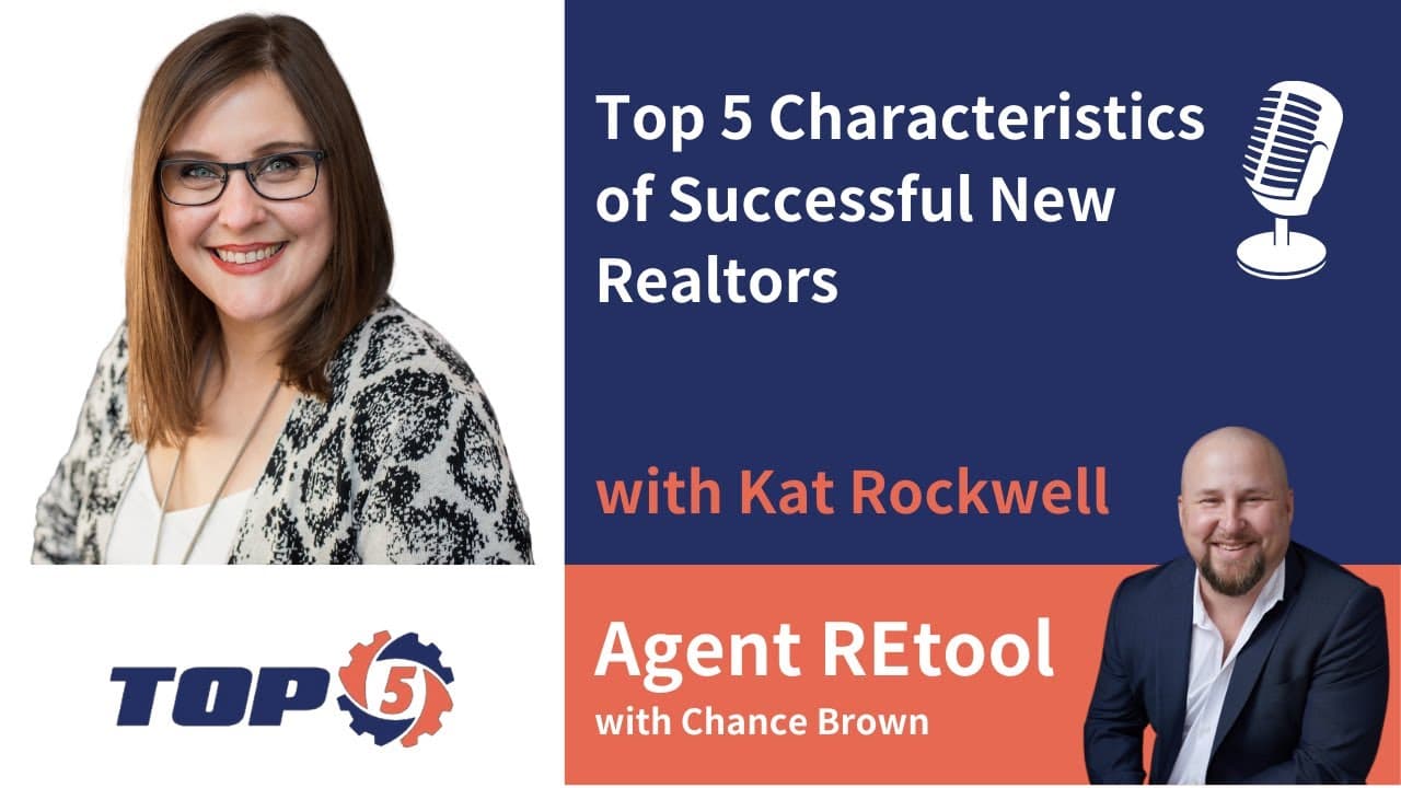 Top 5 Characteristics of Successful New Realtors with Kat Rockwell