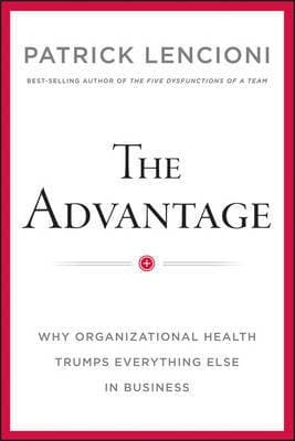 The Advantage by Patrick Lencioni