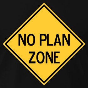 no plan