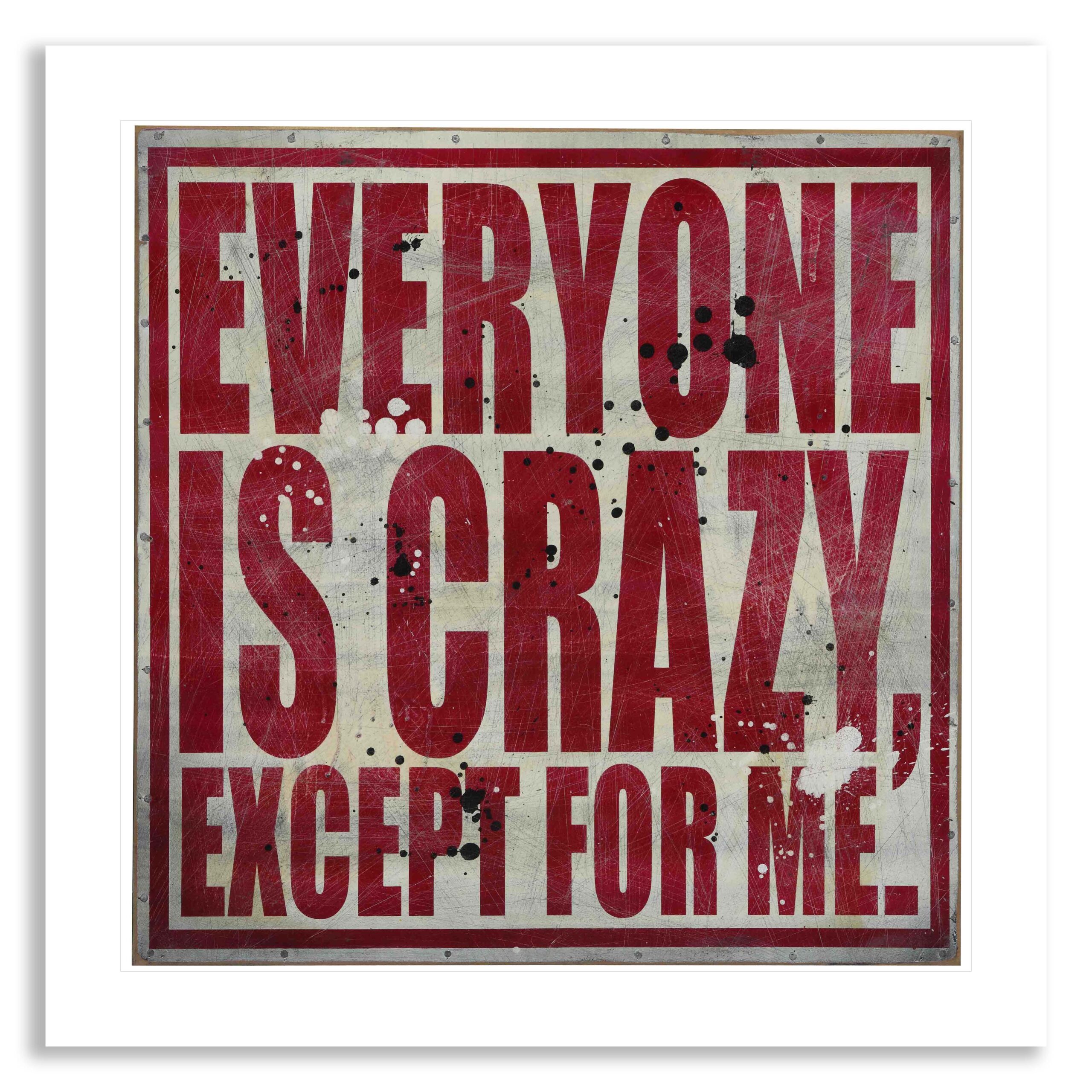 Everyone is Crazy